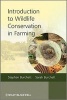 Introduction to Wildlife Conservation in Farming (Hardcover) - Stephen Burchett Photo