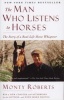 The Man Who Listens to Horses (Paperback) - Monty Roberts Photo