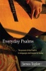 Everyday Psalms - The Power of the Psalms in Language and Images for Today (Paperback) - Jim Taylor Photo