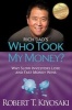 Rich Dad's Who Took My Money - Why Slow Investors Lose and Fast Money Wins! (Paperback) - Robert T Kiyosaki Photo