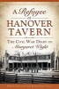 A Refugee at Hanover Tavern - The Civil War Diary of Margaret Wight (Paperback) - The Hanover Tavern Foundation Photo