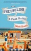 The English - A Field Guide (Paperback) - Matt Rudd Photo