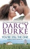 You're Still the One - Ribbon Ridge Book Six (Paperback) - Darcy Burke Photo