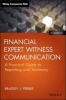 Financial Expert Witness Communication - A Practical Guide to Reporting and Testimony (Hardcover) - Bradley J Preber Photo