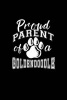 Proud Parent of a Goldendoodle - Dog Lover Writing Journal Lined, Diary, Notebook for Men & Women (Paperback) - Journals and More Photo