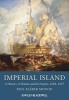 Imperial Island - A History of Britain and Its Empire, 1660-1837 (Paperback) - Paul Kleber Monod Photo