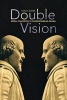 Double Vision - Moral Philosophy and Shakespearean Drama (Paperback) - Tzachi Zamir Photo