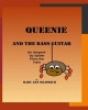 Queenie and the Bass Guitar - An Amped -Up Spider Plays the Frets (Paperback) - Mary Ann Mejdrich Photo