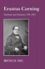 Erastus Corning - Merchant and Financier, 1794-1872 (Paperback) - Irene D Neu Photo