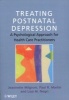 Treating Postnatal Depression - A Psychological Approach for Health Care Practitioners (Paperback) - Jeannette Milgrom Photo