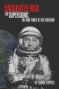 Calculated Risk - The Supersonic Life and Times of Gus Grissom (Hardcover) - George R Leopold Photo