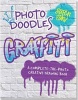 Photo Doodles Graffiti - Complete-The-Photo Creative Drawing Book (Paperback) - Joy Ting Photo