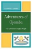 Adventures of Ojemba - The Chronicle of Igbo People (Paperback) - Chukwuma J Obiagwu Photo