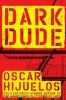 Dark Dude (Paperback) - Oscar Hijuelos Photo