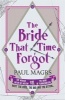 The Bride That Time Forgot (Paperback) - Paul Magrs Photo