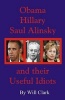 Obama, Hillary, Saul Alinsky and Their Useful Idiots (Paperback) - Will Clark Photo