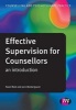 Effective Supervision for Counsellors - An Introduction (Paperback) - Jane Westergaard Photo