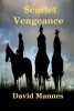 Scarlet Vengeance (Paperback) - David M Mannes Photo