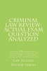 Criminal Law Review - Actual Exam Question Analyzed: Includes MBE Questions, a Comprehensive Criminal Law Review and a California Criminal Law Essay Analyzed! (Paperback) - Law School Review Series Photo