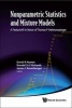 Nonparametric Statistics and Mixture Models - A Festschrift in Honor of Thomas P. Hettmansperger (Hardcover) - David Hunter Photo