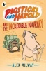 Pigsticks and Harold and the Incredible Journey (Paperback) - Alex Milway Photo