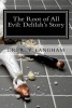 The Root of All Evil - Delilah's Story (Paperback) - Dr R y Langham Photo