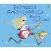 Princess Smartypants Breaks the Rules! (Paperback) - Babette Cole Photo