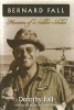 Bernard Fall - Memories of a Soldier-scholar (Paperback) - Dorothy Fall Photo