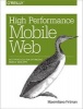 High Performance Mobile Web - Best Practices for Optimizing Mobile Web Apps (Paperback) - Maximiliano Firtman Photo