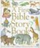 A First Bible Story Book (Hardcover, 1st American ed) - Mary Hoffman Photo