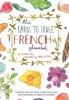 The Farm to Table French Phrasebook - Master the Culture, Language and Savoir Faire of French Cuisine (English, French, Hardcover) - Victoria Mas Photo