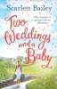 Two Weddings and a Baby (Paperback) - Scarlett Bailey Photo