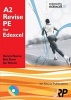 A2 Revise PE for Edexcel + Free CD-ROM - A Level Physical Education Student Revision Guide Endorsed by Edexcel (Paperback) - Dennis Roscoe Photo