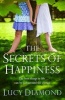 The Secrets Of Happiness (Paperback, Australia/New Zealand ed) - Lucy Diamond Photo