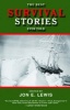 The Best Survival Stories Ever Told (Paperback) - Jon E Lewis Photo