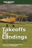 Takeoffs and Landings2005 - The Crucial Maneuvers and Everything in Between (Paperback) - Leighton Collins Photo