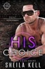 His Choice (Paperback) - Sheila Kell Photo