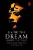 Living the Dream - Joseph for Today - A Dramatic Exposition of Genesis 37-50 (Paperback) - Pete Wilcox Photo