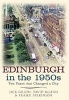 Edinburgh in the 1950s - Ten Years the Changed a City (Paperback) - Jack Gillon Photo