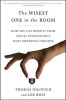 The Wisest One in the Room - How You Can Benefit from Social Psychology's Most Powerful Insights (Paperback) - Thomas Gilovich Photo