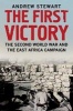 The First Victory - The Second World War and the East Africa Campaign (Hardcover) - Andrew Stewart Photo