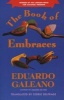 The Book of Embraces (Paperback, Revised) - Eduardo Galeano Photo