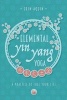 Elemental Yin Yang Yoga - A Practice to Fuel Your Life (Paperback) - Erin Aquin Photo