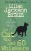 The Cat Who Had 60 Whiskers (Paperback) - Lilian Jackson Braun Photo