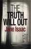 The Truth Will Out: Shocking. Page-Turning. Crime Thriller with DCI Helen Lavery (Paperback) - Jane Isaac Photo