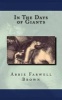 In the Days of Giants (Paperback) - Abbie Farwell Brown Photo