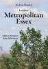 London's Metropolitan Essex - Events and Personalities from Essex in London (Paperback) - Andrew Summers Photo