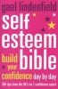 Self-esteem Bible - Build Your Confidence Day by Day (Paperback) - Gael Lindenfield Photo