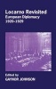 Locarno Revisited - European Diplomacy, 1920-1929 (Hardcover) - Michael L Dockrill Photo