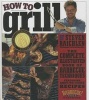 How to Grill - The Complete Illustrated Book of Barbecue Techniques (Hardcover, Turtleback Scho) - Steven Raichlen Photo